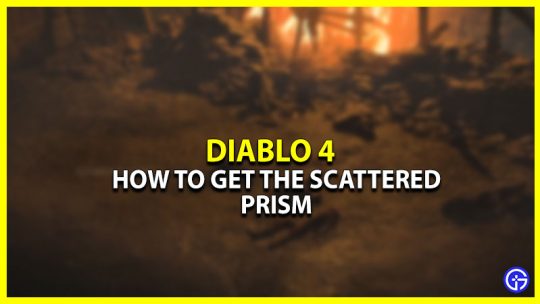 Diablo 4: Where To Find (And Farm) Scattered Prisms
