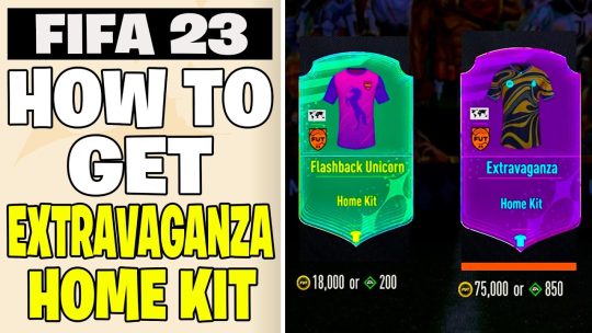 How To Get The Extravaganza Home Kit In FIFA 23 Ultimate Team